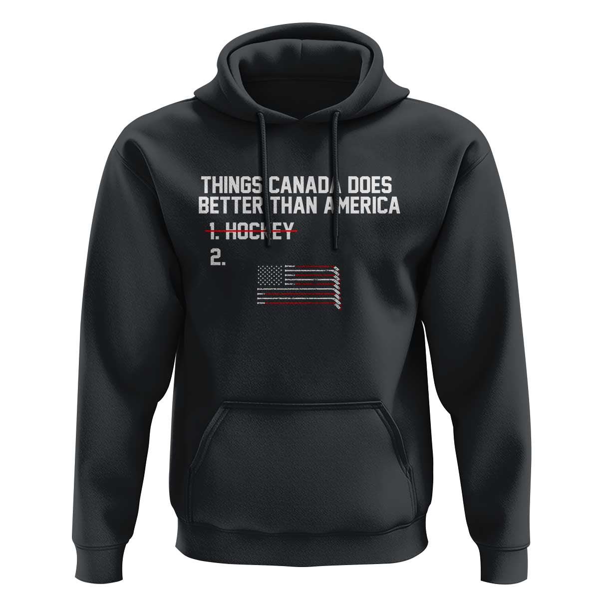 Things Canada Does Better Than America Hockey Joke Hoodie Funny USA Ice Hockey Rivalry Patriotic