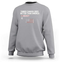 Things Canada Does Better Than America Hockey Joke Sweatshirt Funny USA Ice Hockey Rivalry Patriotic