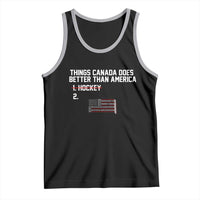 Things Canada Does Better Than America Hockey Joke Tank Top Funny USA Ice Hockey Rivalry Patriotic