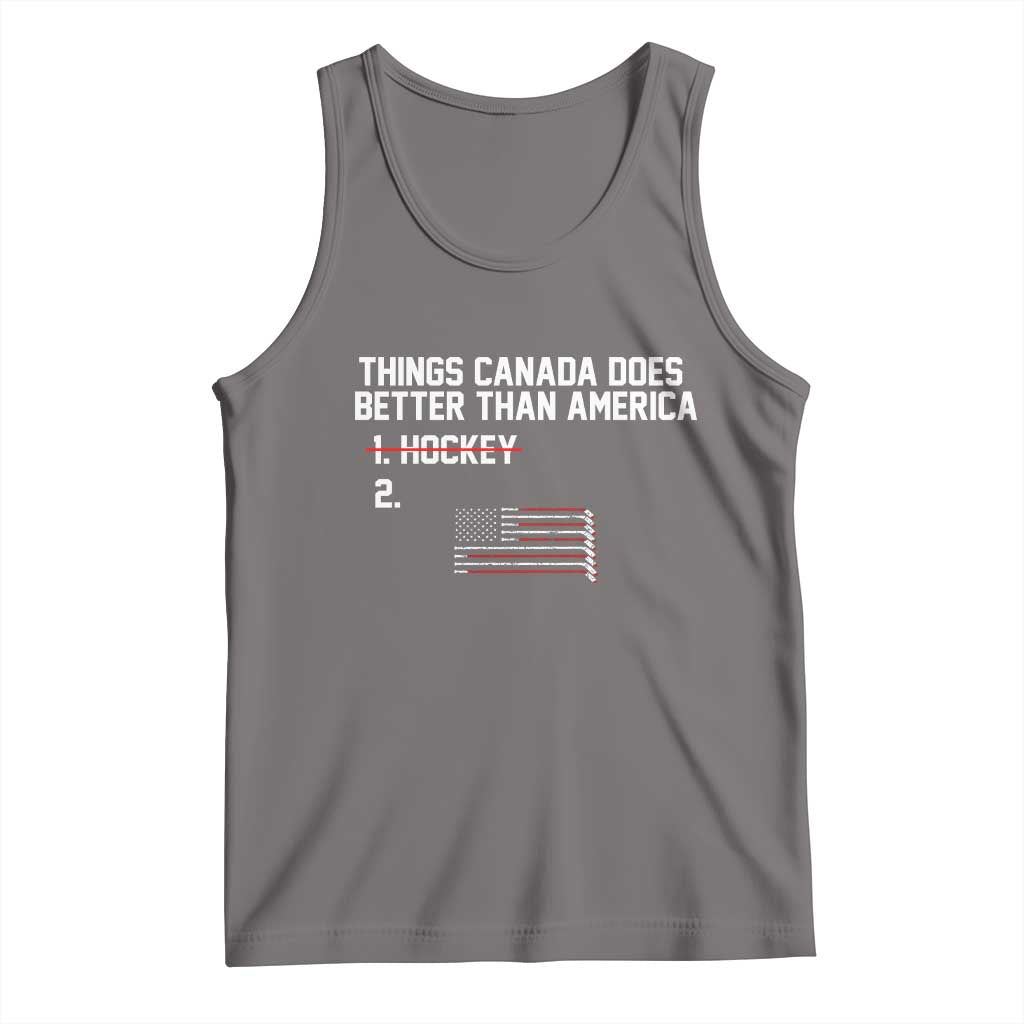 Things Canada Does Better Than America Hockey Joke Tank Top Funny USA Ice Hockey Rivalry Patriotic