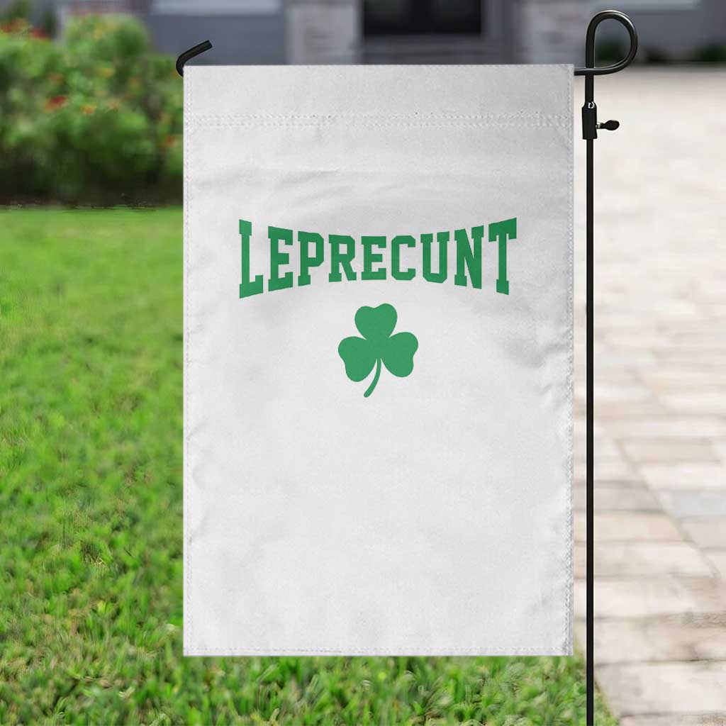 Leprecunt Bold Shamrock Graphic Garden Flag Funny Irish St Patricks Day Party Adult Humor