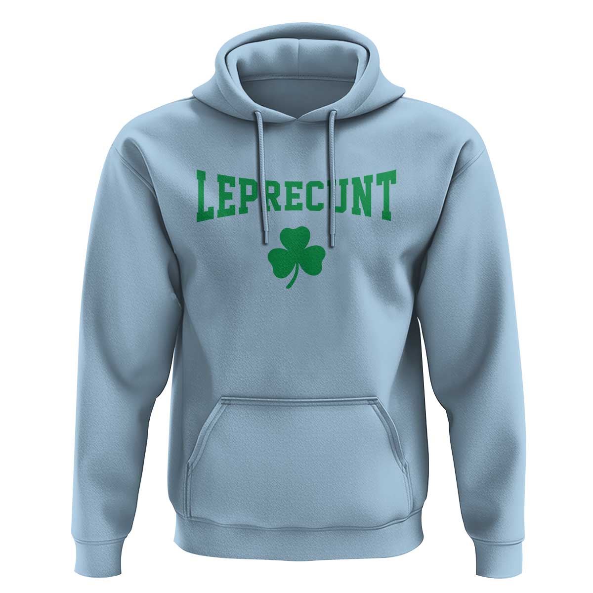 Leprecunt Bold Shamrock Graphic Hoodie Funny Irish St Patricks Day Party Adult Humor