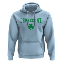 Leprecunt Bold Shamrock Graphic Hoodie Funny Irish St Patricks Day Party Adult Humor