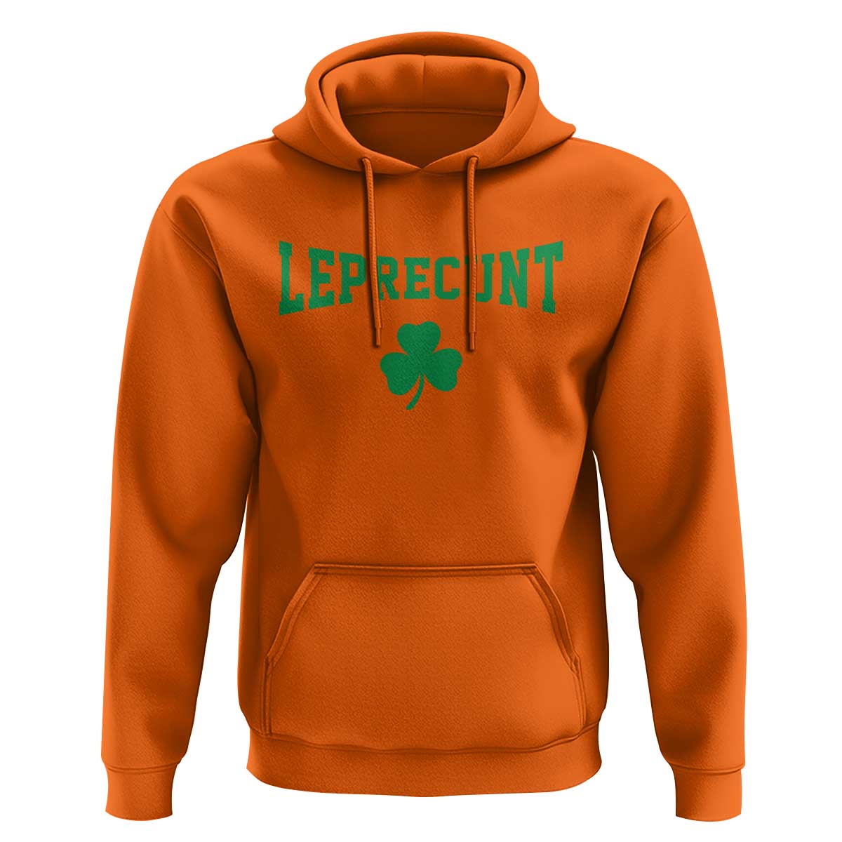 Leprecunt Bold Shamrock Graphic Hoodie Funny Irish St Patricks Day Party Adult Humor