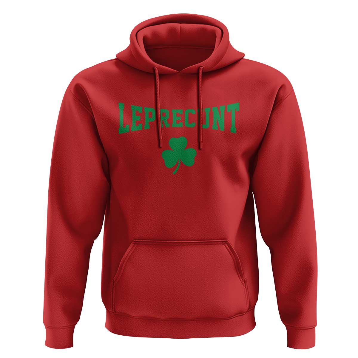 Leprecunt Bold Shamrock Graphic Hoodie Funny Irish St Patricks Day Party Adult Humor