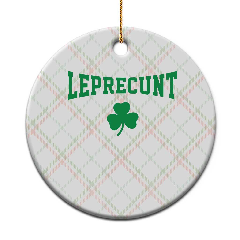 Leprecunt Bold Shamrock Graphic Ceramic Ornament Funny Irish St Patricks Day Party Adult Humor