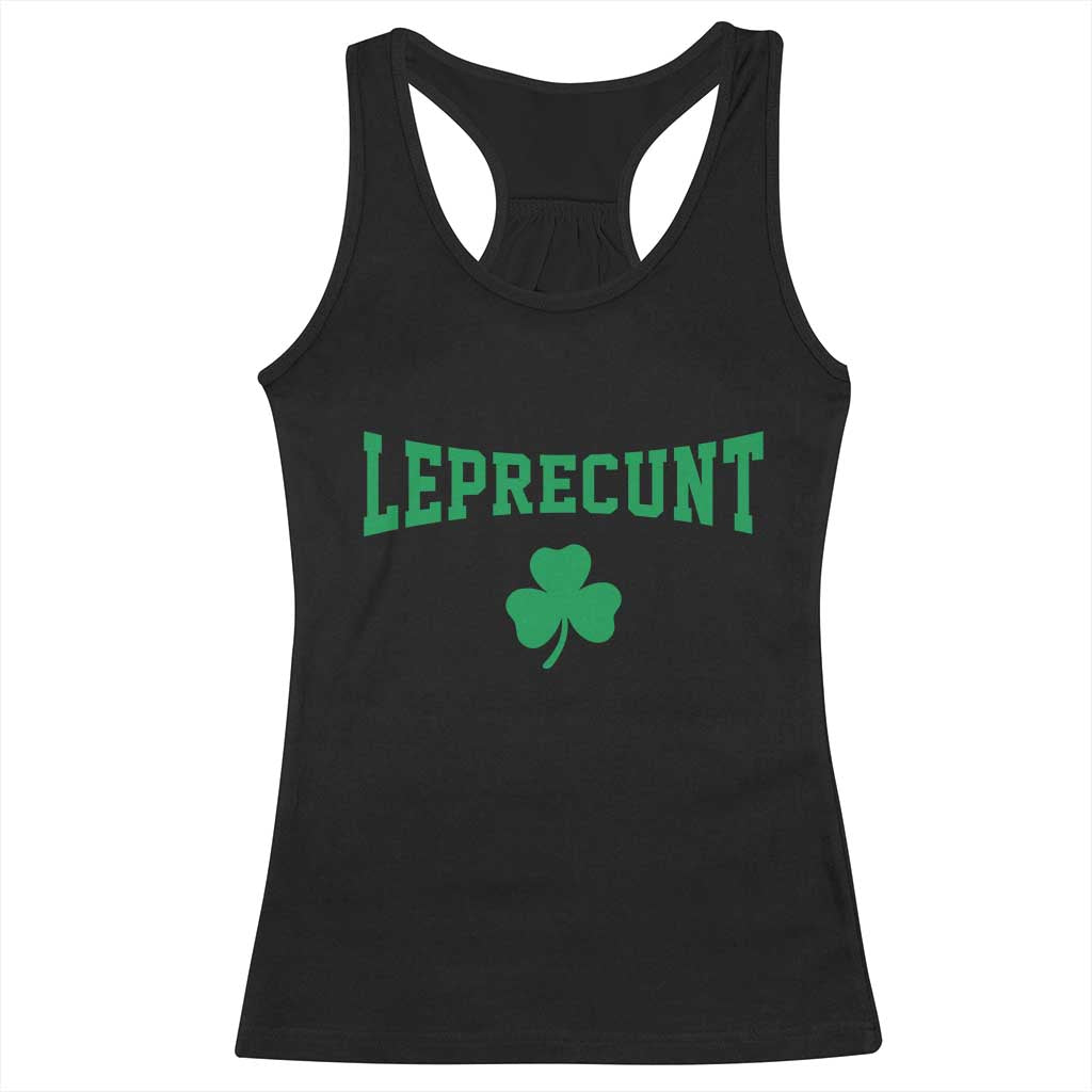 Leprecunt Bold Shamrock Graphic Racerback Tank Top Funny Irish St Patricks Day Party Adult Humor