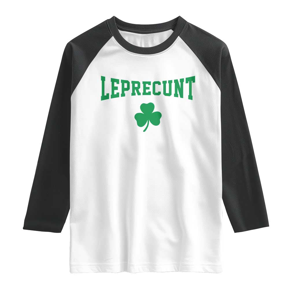 Leprecunt Bold Shamrock Graphic Raglan Shirt Funny Irish St Patricks Day Party Adult Humor