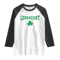 Leprecunt Bold Shamrock Graphic Raglan Shirt Funny Irish St Patricks Day Party Adult Humor