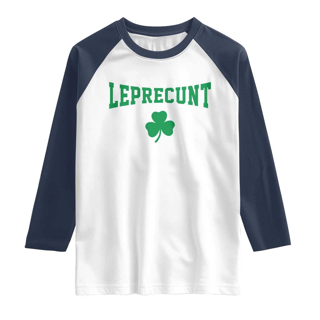 Leprecunt Bold Shamrock Graphic Raglan Shirt Funny Irish St Patricks Day Party Adult Humor
