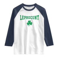 Leprecunt Bold Shamrock Graphic Raglan Shirt Funny Irish St Patricks Day Party Adult Humor