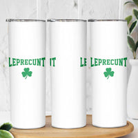 Leprecunt Bold Shamrock Graphic Skinny Tumbler Funny Irish St Patricks Day Party Adult Humor