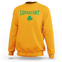 Leprecunt Bold Shamrock Graphic Sweatshirt Funny Irish St Patricks Day Party Adult Humor
