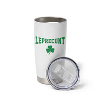 Leprecunt Bold Shamrock Graphic Tumbler Cup Funny Irish St Patricks Day Party Adult Humor