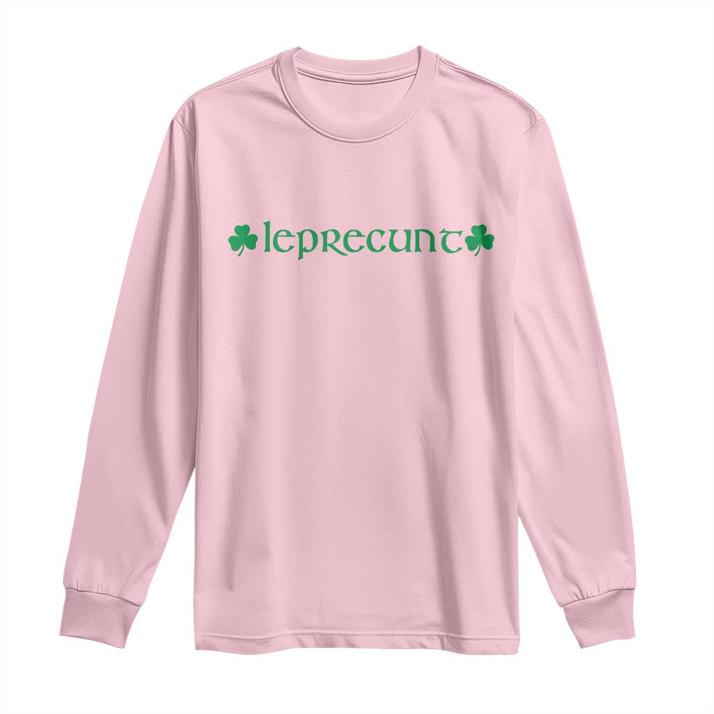 Leprecunt Celtic Style Shamrock Graphic Long Sleeve Shirt Edgy Irish Adult Humor for St Patricks Day