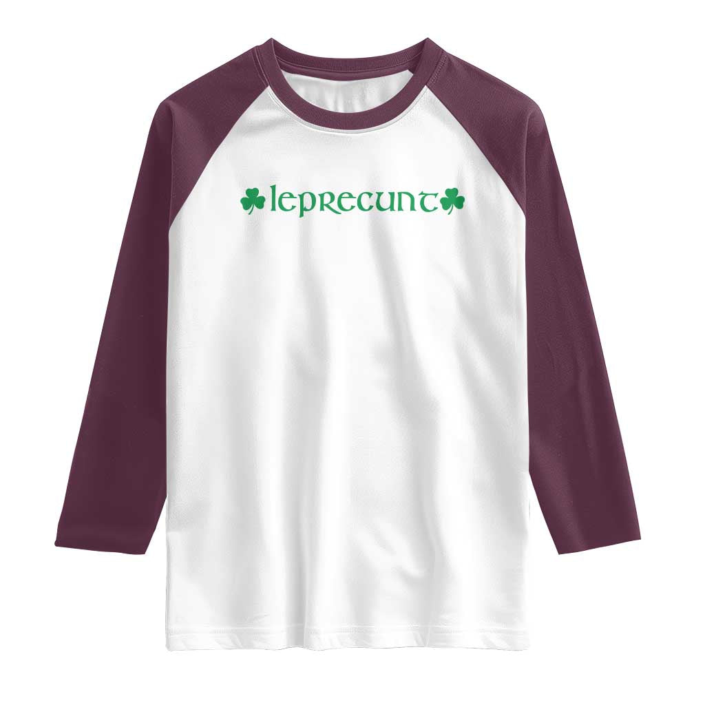 Leprecunt Celtic Style Shamrock Graphic Raglan Shirt Edgy Irish Adult Humor for St Patricks Day