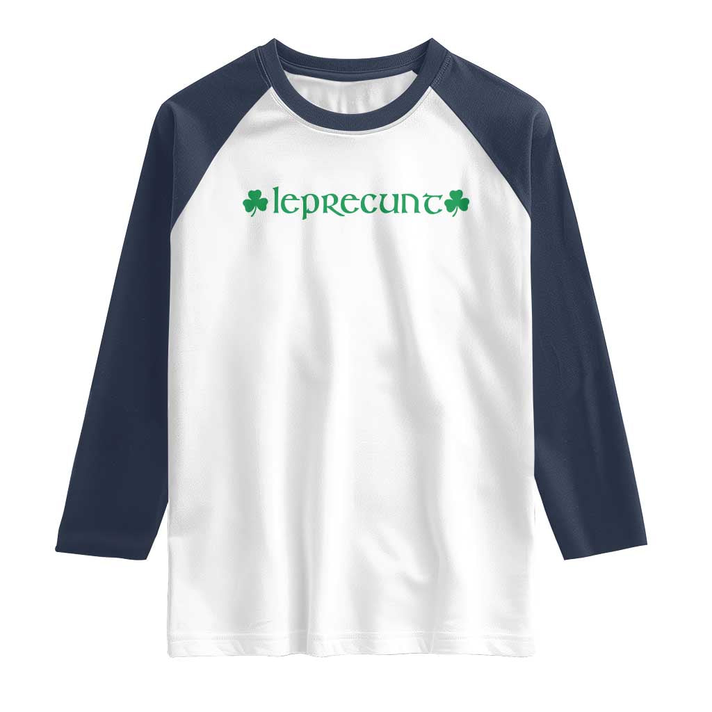 Leprecunt Celtic Style Shamrock Graphic Raglan Shirt Edgy Irish Adult Humor for St Patricks Day