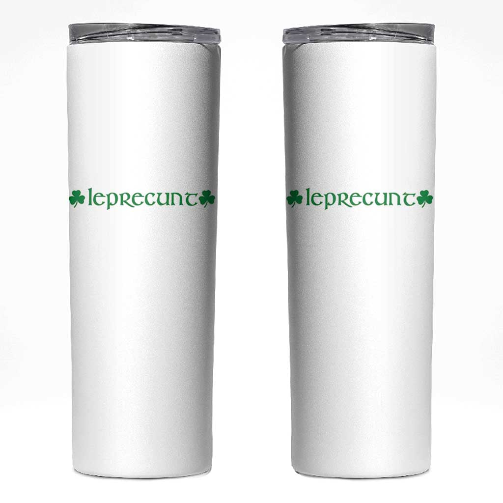 Leprecunt Celtic Style Shamrock Graphic Skinny Tumbler Edgy Irish Adult Humor for St Patricks Day