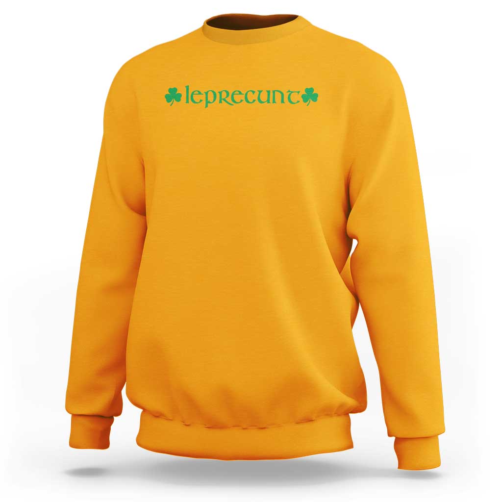 Leprecunt Celtic Style Shamrock Graphic Sweatshirt Edgy Irish Adult Humor for St Patricks Day