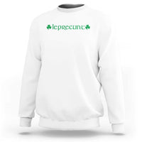 Leprecunt Celtic Style Shamrock Graphic Sweatshirt Edgy Irish Adult Humor for St Patricks Day