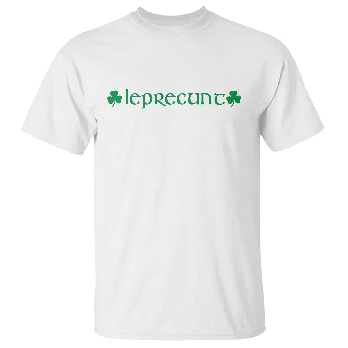 Leprecunt Celtic Style Shamrock Graphic T Shirt Edgy Irish Adult Humor for St Patricks Day