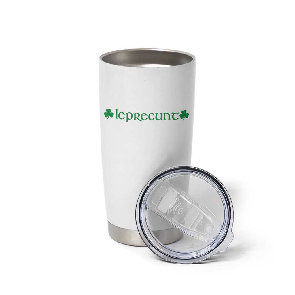 Leprecunt Celtic Style Shamrock Graphic Tumbler Cup Edgy Irish Adult Humor for St Patricks Day