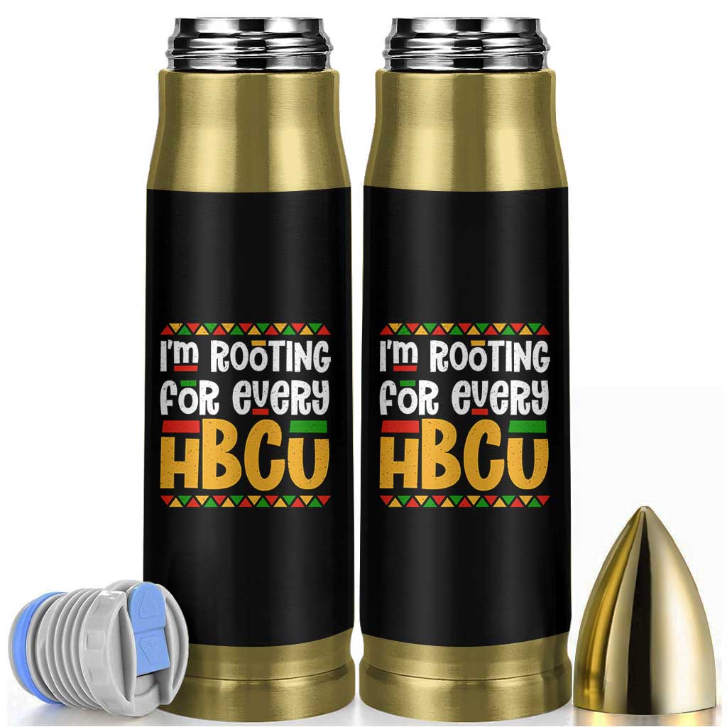 I’m Rooting for Every HBCU Bullet Tumbler Black Pride Support Alumni Students Culture Lovers