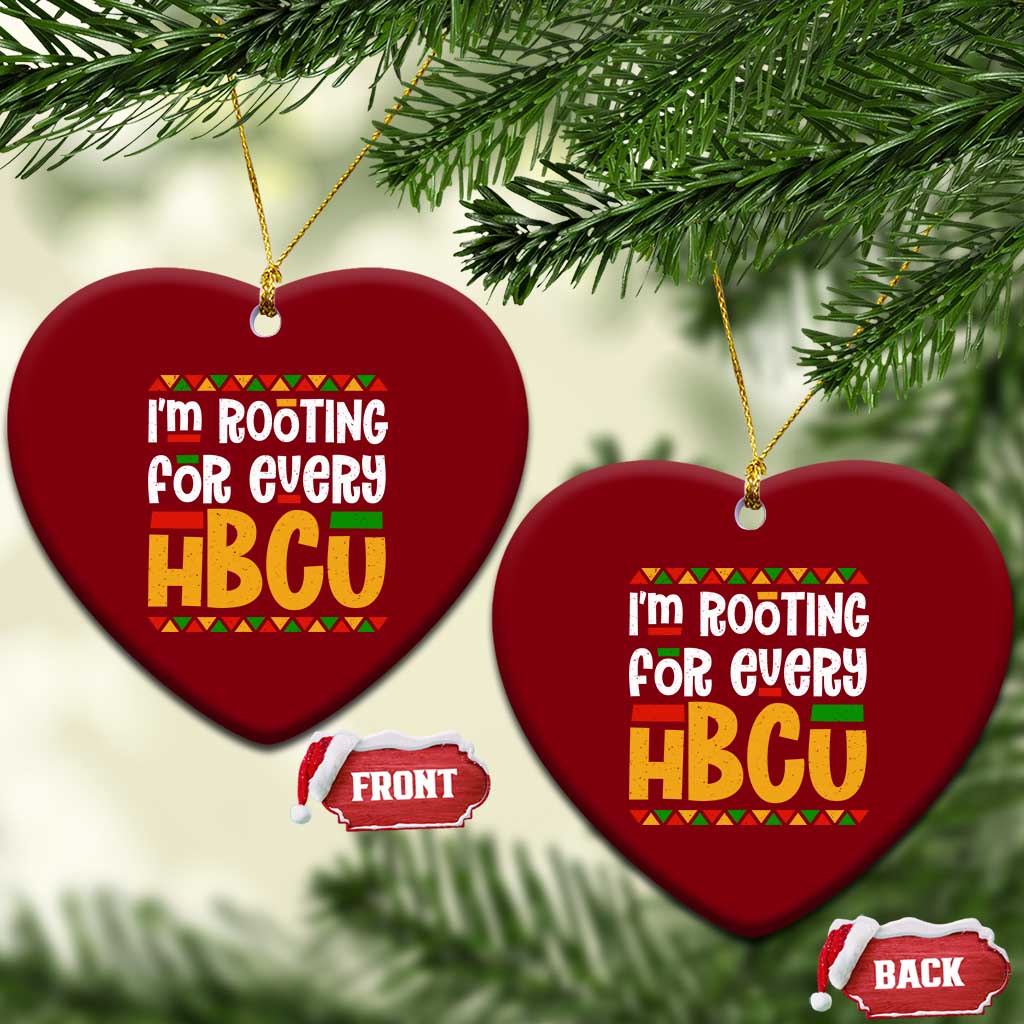 I’m Rooting for Every HBCU Ceramic Ornament Black Pride Support Alumni Students Culture Lovers