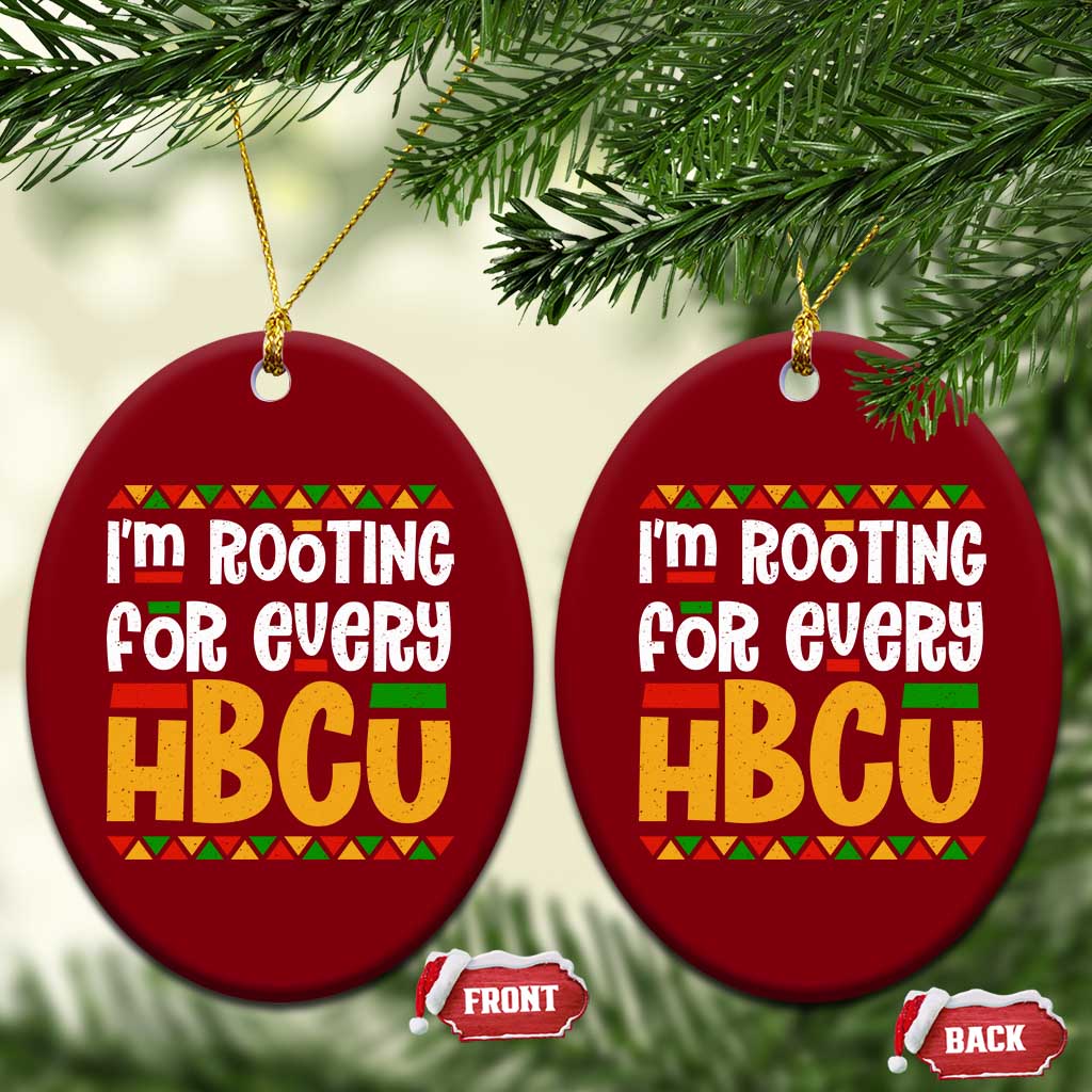I’m Rooting for Every HBCU Ceramic Ornament Black Pride Support Alumni Students Culture Lovers