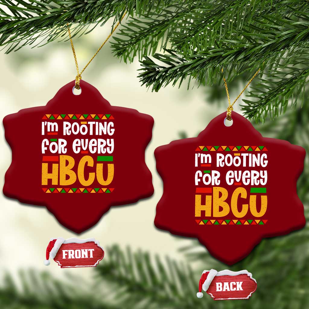 I’m Rooting for Every HBCU Ceramic Ornament Black Pride Support Alumni Students Culture Lovers