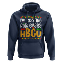I’m Rooting for Every HBCU Hoodie Black Pride Support Alumni Students Culture Lovers