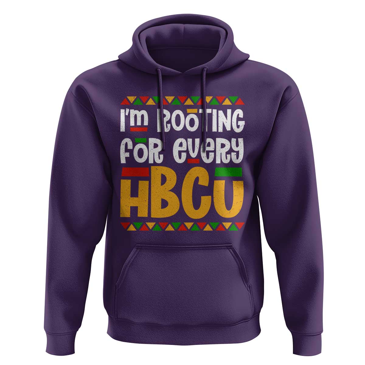 I’m Rooting for Every HBCU Hoodie Black Pride Support Alumni Students Culture Lovers