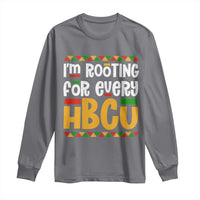 I’m Rooting for Every HBCU Long Sleeve Shirt Black Pride Support Alumni Students Culture Lovers