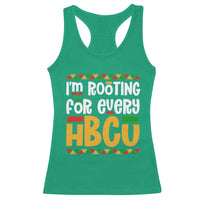I’m Rooting for Every HBCU Racerback Tank Top Black Pride Support Alumni Students Culture Lovers