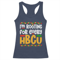 I’m Rooting for Every HBCU Racerback Tank Top Black Pride Support Alumni Students Culture Lovers