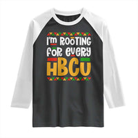 I’m Rooting for Every HBCU Raglan Shirt Black Pride Support Alumni Students Culture Lovers