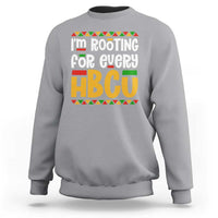 I’m Rooting for Every HBCU Sweatshirt Black Pride Support Alumni Students Culture Lovers