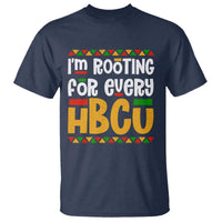 I’m Rooting for Every HBCU T Shirt Black Pride Support Alumni Students Culture Lovers