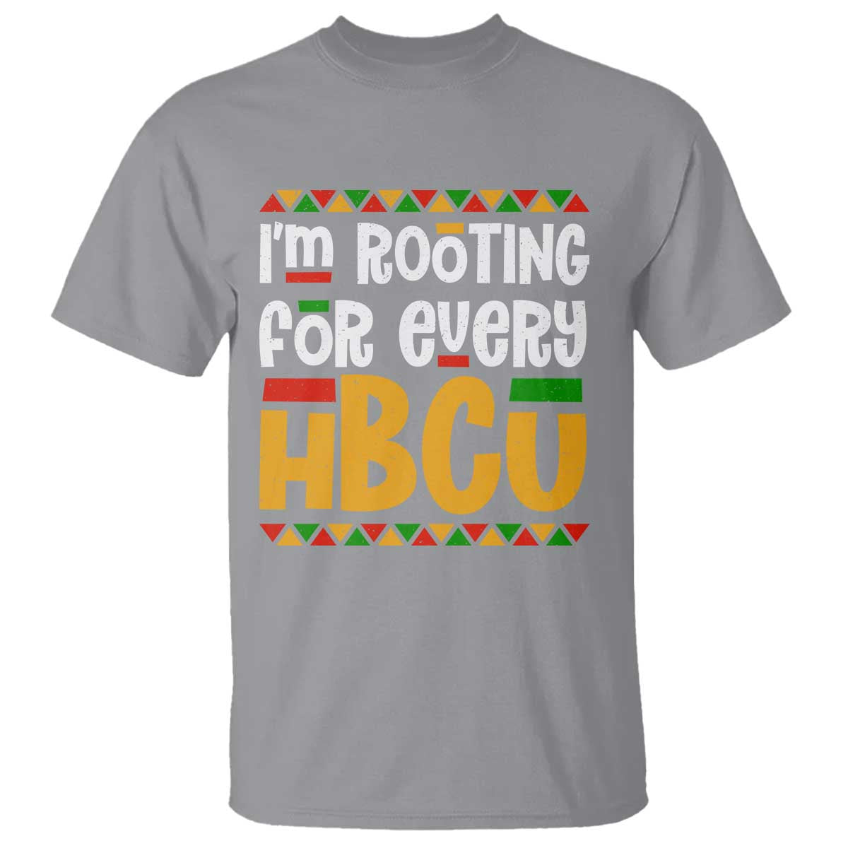 I’m Rooting for Every HBCU T Shirt Black Pride Support Alumni Students Culture Lovers