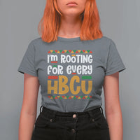I’m Rooting for Every HBCU T Shirt For Women Black Pride Support Alumni Students Culture Lovers