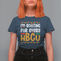 I’m Rooting for Every HBCU T Shirt For Women Black Pride Support Alumni Students Culture Lovers