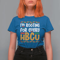 I’m Rooting for Every HBCU T Shirt For Women Black Pride Support Alumni Students Culture Lovers
