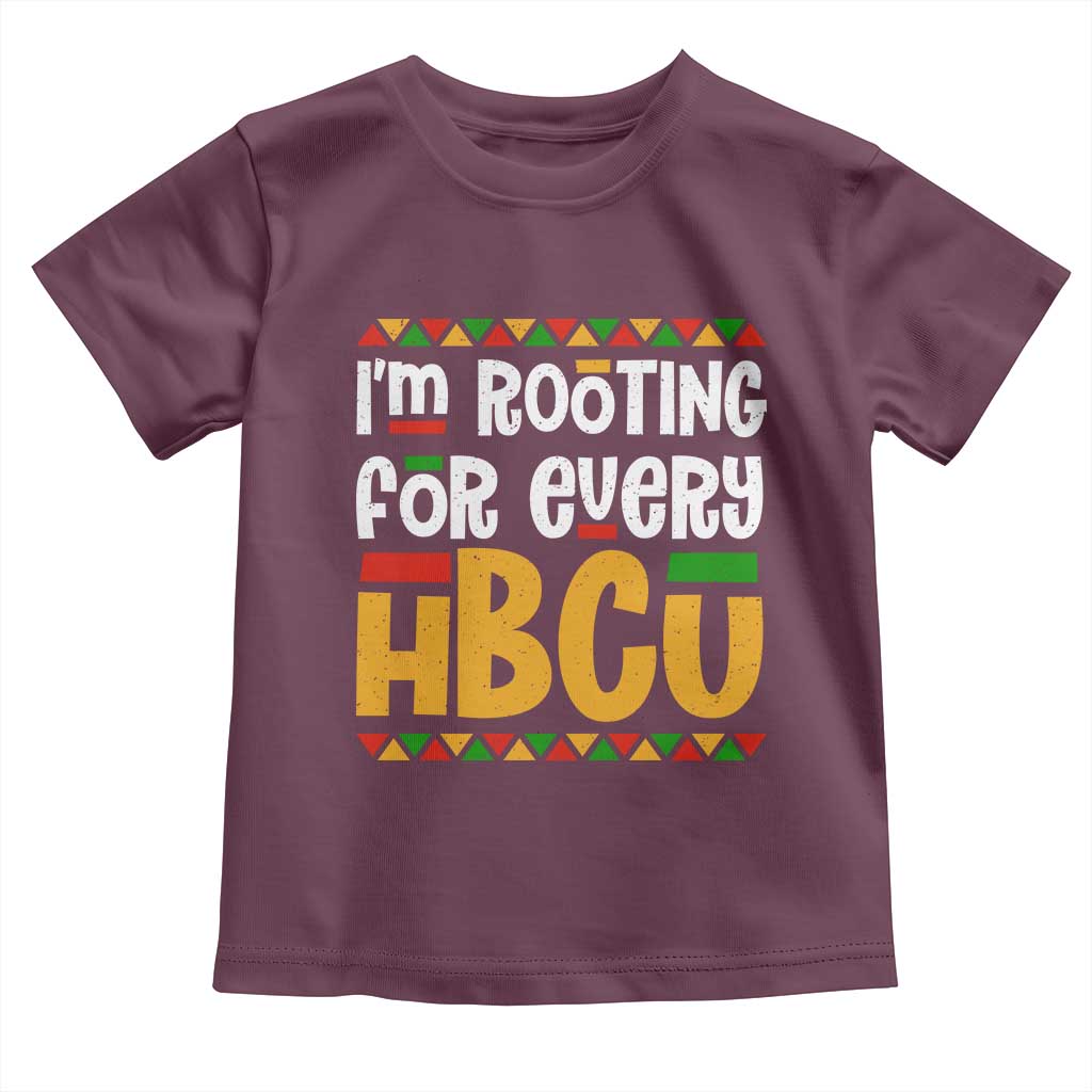 I’m Rooting for Every HBCU Toddler T Shirt Black Pride Support Alumni Students Culture Lovers