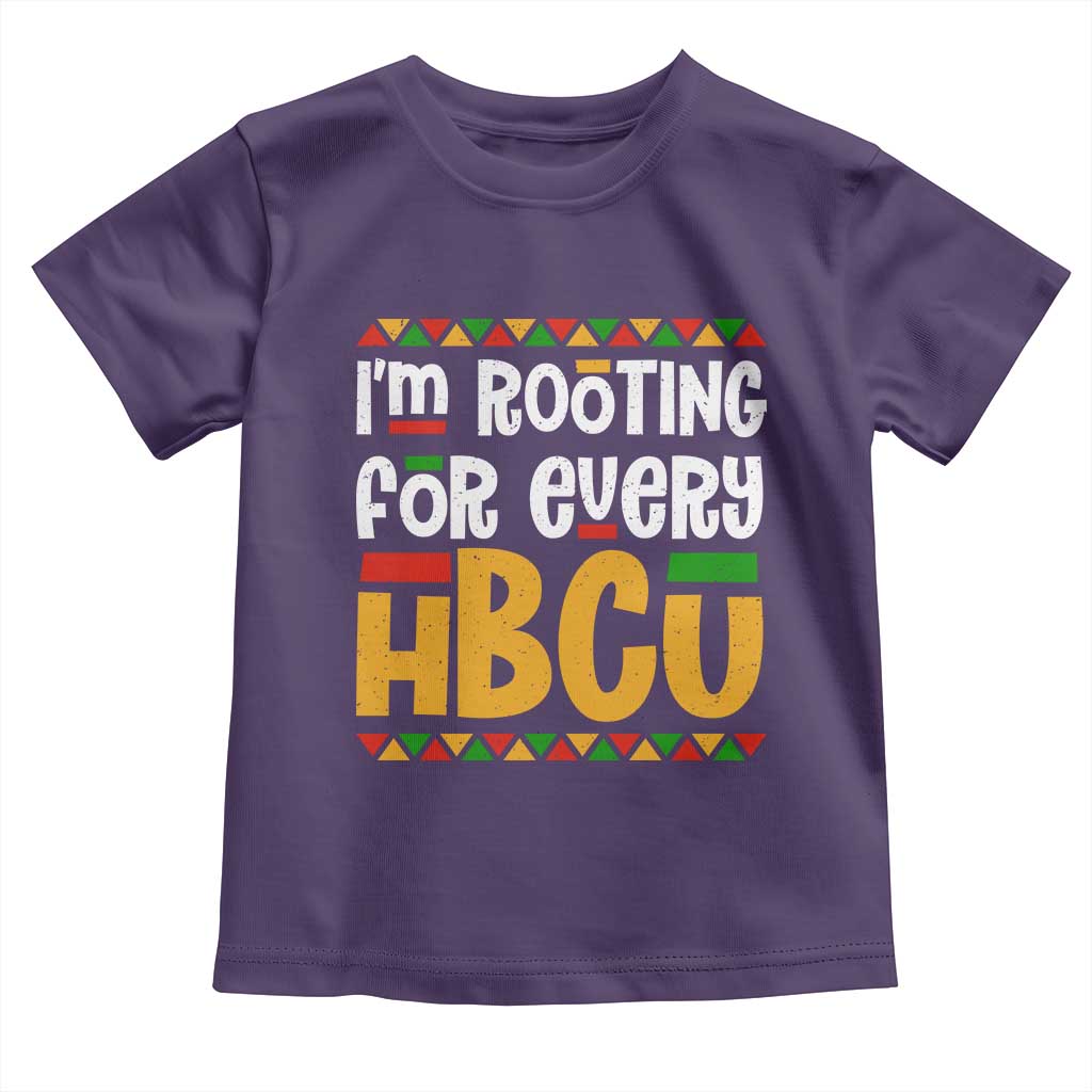 I’m Rooting for Every HBCU Toddler T Shirt Black Pride Support Alumni Students Culture Lovers