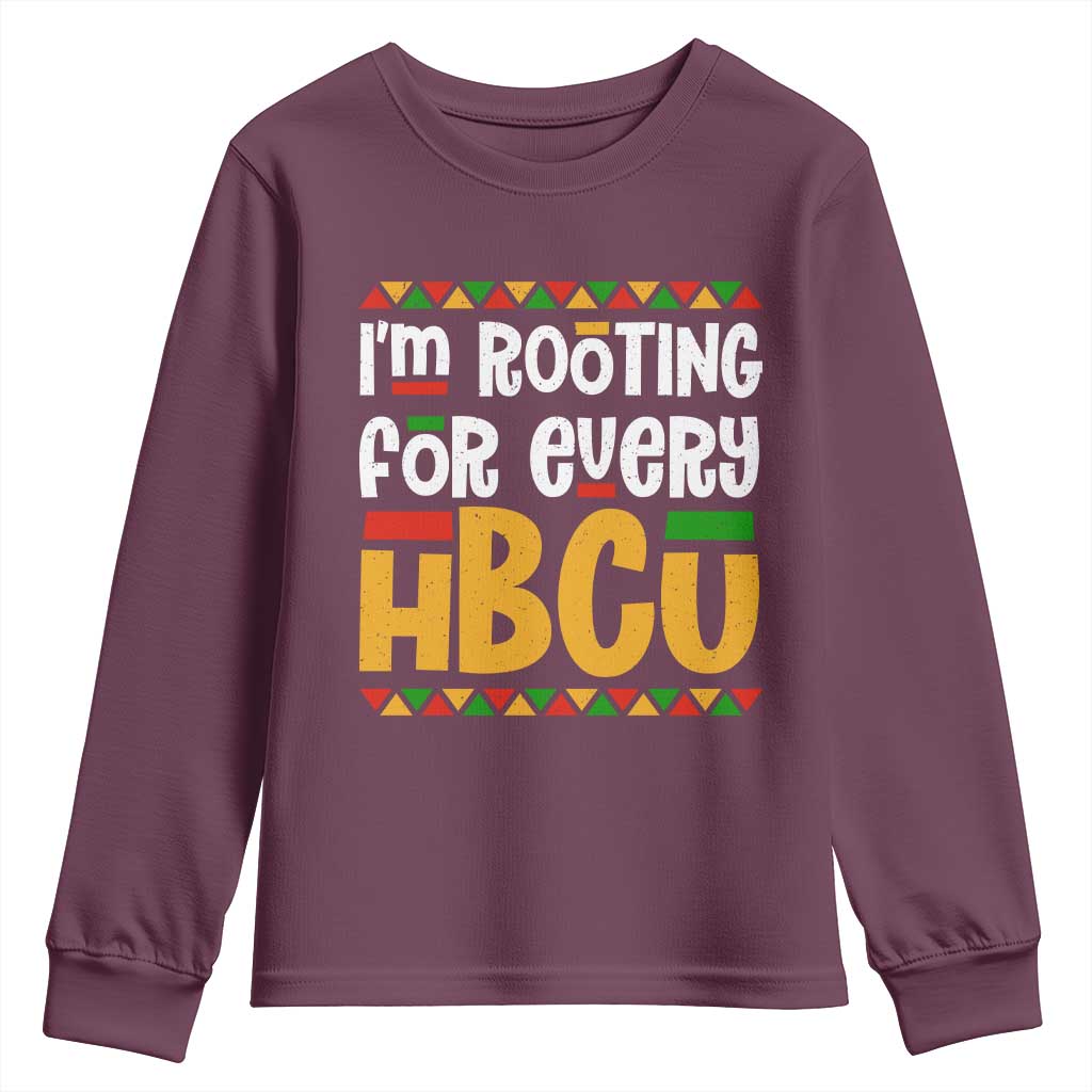 I’m Rooting for Every HBCU Youth Sweatshirt Black Pride Support Alumni Students Culture Lovers