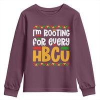 I’m Rooting for Every HBCU Youth Sweatshirt Black Pride Support Alumni Students Culture Lovers