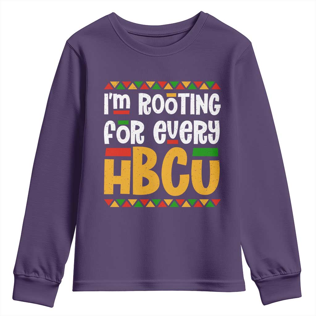 I’m Rooting for Every HBCU Youth Sweatshirt Black Pride Support Alumni Students Culture Lovers