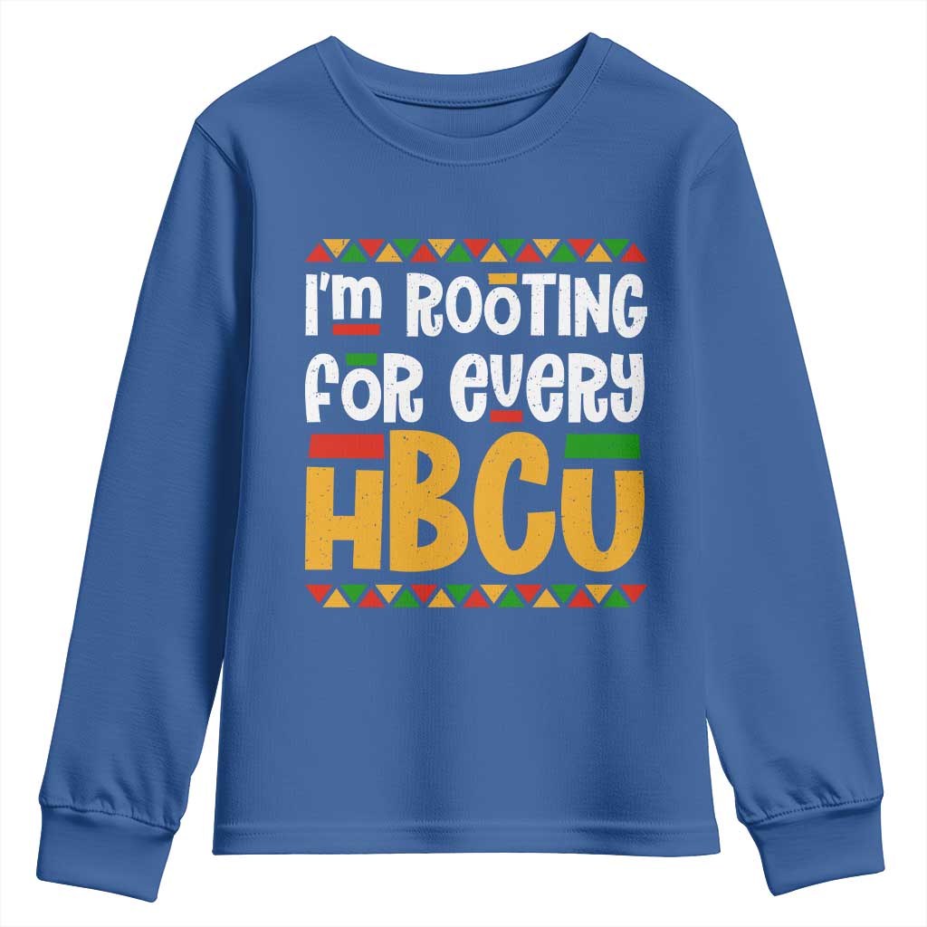 I’m Rooting for Every HBCU Youth Sweatshirt Black Pride Support Alumni Students Culture Lovers
