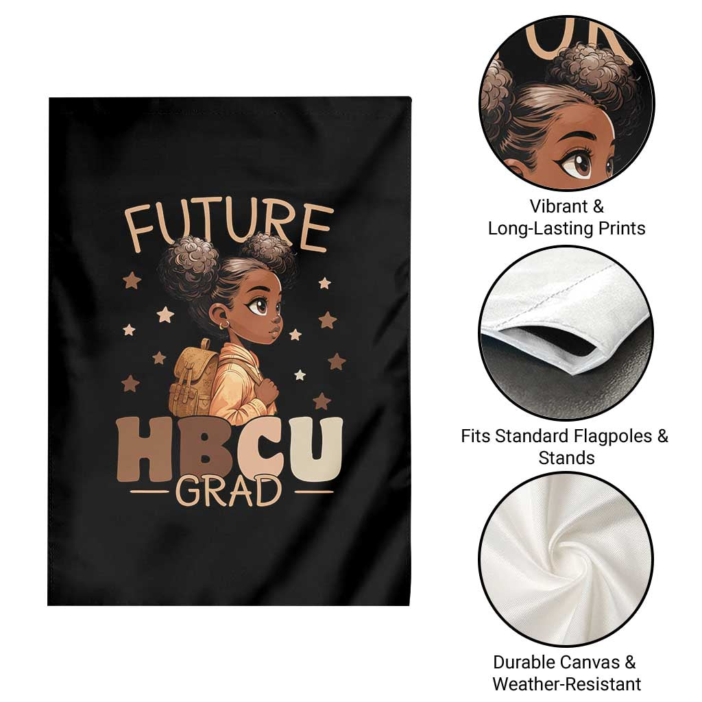 Future HBCU Grad Black Girl Garden Flag College Bound Pride Black Excellence Supporters