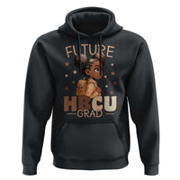 Future HBCU Grad Black Girl Hoodie College Bound Pride Black Excellence Supporters